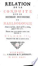 Relation de la Conduite, que la Duchesse Douairière de Marlborough a tenu à la cour ... l'anglois