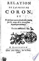 Relation De La Prise De Coron, Et De quelques autres places de la Morée par les armes de la Serenissime Republique de Venise