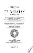Relation des choses de Yucatan ... avec une grammaire et un vocabulaire ... francais-maya ... Paris 1864