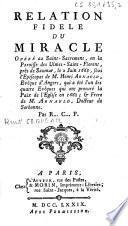 Relation fidèle du miracle opéré au saint-sacrement, en la paroisse des Ulmes-Saint-Florent...