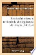 Relation Historique Et Medicale Du Cholera-Morbus de Pologne