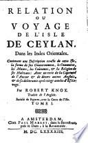 Relation ou voyage de l'isle de Ceylan ... traduit de l'Anglois enrichi de figures avec la carte de l'isle