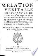 Relation véritable, contenant la defaite de l'arrière-garde de l'armée de Monsieur le Comte de Harcourt, par les troupes de Monseigneur le Prince, commandées par le sieur Marsin