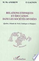 Relations ethniques et éducation dans les sociétés divisées