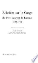 Relations sur le Congo du père Laurent de Lucques (1700-1717)