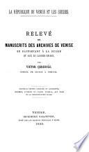Relevé des manuscrits des archives de Venise se rapportant à la Suisse et aux III Ligues Grises