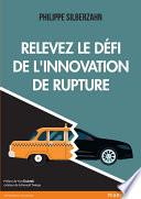 Relevez le défi de l'innovation de rupture