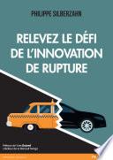 Relevez le défi de l'innovation de rupture