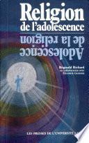 Religion de l'adolescence, adolescence de la religion