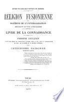 Religion fusionienne ou doctrine de l'universalisation réalisant le vrai catholicisme