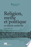 Religion, mythe et politique en Islande médiévale