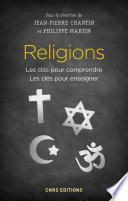 Religions - Les clés pour comprendre. Les clés pour enseigner