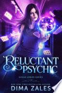 Reluctant Psychic (Sasha Urban Series: Book 3)