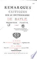 Remarques critiques sur le dictionnaire de Bayle ... par l'Abbé Philippe-Louis Joly
