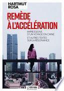 Remède à l'accélération