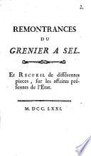 Remontrances du Grenier à Sel et recueil de différentes pièces, sur les affaires présentes de l'Etat
