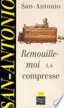 Remouille-moi la compresse