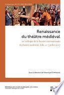 Renaissance du théâtre médiéval