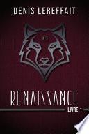 Renaissance, Livre 1