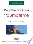 Renaître après un traumatisme