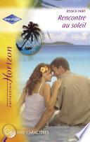 Rencontre au soleil (Harlequin Horizon)