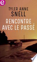 Rencontre avec le passé