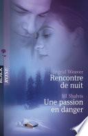 Rencontre de nuit - Une passion en danger (Harlequin Black Rose)
