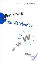 RENCONTRE DE PAUL WALTZLAWICK