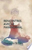 Rencontres Avec Le Paranormal