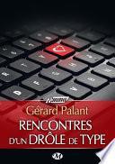 Rencontres d'un drôle de type