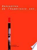 Rencontres de l'expérience sensible