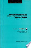 Rencontres discursives entre sciences et politique dans les médias