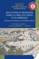 Rencontres et médiations entre la Chine, l'Occident et le Amériques