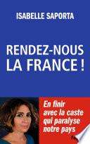Rendez-nous la France !
