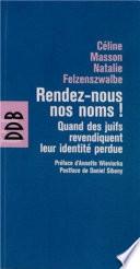 Rendez-nous nos noms !