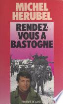 Rendez-vous à Bastogne