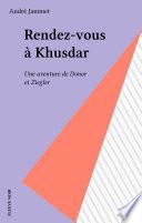 Rendez-vous à Khusdar