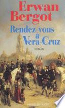 Rendez-vous à Vera Cruz