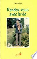 Rendez-vous avec la vie