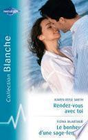 Rendez-vous avec toi - Le bonheur d'une sage-femme (Harlequin Blanche)
