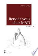 Rendez-vous chez MAD