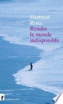 Rendre le monde indisponible