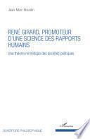 René Girard, promoteur d'une science des rapports humains