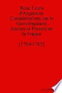 Rene Louis d'Argenson: Considerations sur le Gouvernement Ancien et Present de la France [1764/1765]