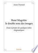 René Magritte le double sens des images
