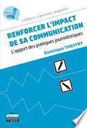 Renforcer l'impact de sa communication
