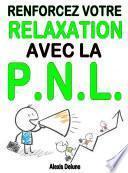 Renforcez votre relaxation avec la PNL