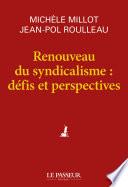 Renouveau du syndicalisme : défis et perspectives