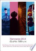 Rentrée littéraire Flammarion 2014