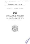 Réparation des dommages subis au service des Nations Unies : Avis consultatif du 11 avril 1949